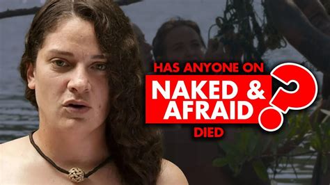 has anyone died naked and afraid|Tragic Details That Have Come Out About Naked And。